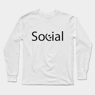 Social typography design Long Sleeve T-Shirt